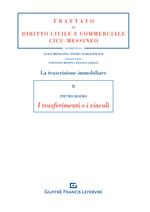 La trascrizione immobiliare. Vol. 2: I trasferimenti e i vincoli