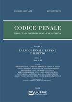 Codice penale. Rassegna di giurisprudenza e di dottrina. Vol. 1\1: legge penale, le pene e il reato (Artt. 1-84), La.