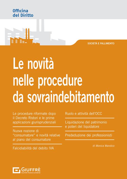 Le novità nelle procedure da sovraindebitamento - Monica Mandico - copertina