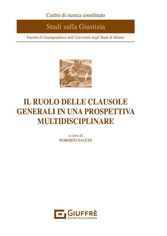 Il ruolo delle clausole generali in una prospettiva multidisciplinare - copertina