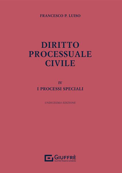 Diritto processuale civile. Vol. 4: processi speciali, I. - Francesco Paolo Luiso - copertina