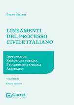 Lineamenti del processo civile italiano. Vol. 2: Impugnazioni, esecuzione forzata, procedimenti speciali, arbitrato