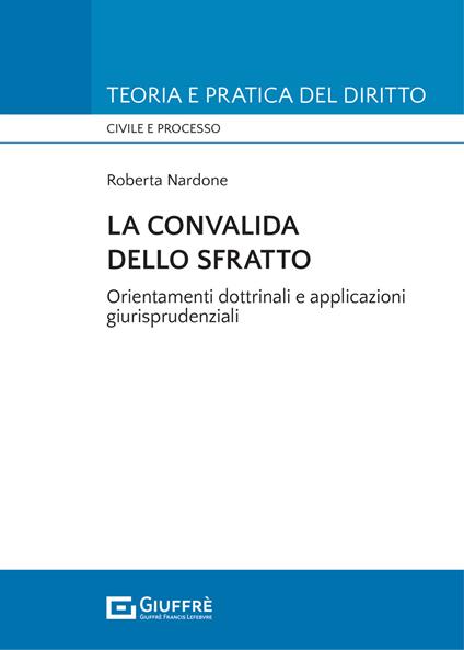 La convalida dello sfratto - Nardone Roberta - copertina