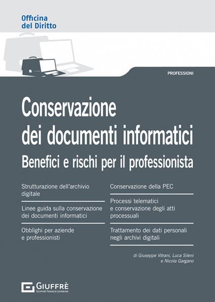 Conservazione dei documenti informatici - Nicola Gargano,Giuseppe Vitrani,Luca Sileni - copertina