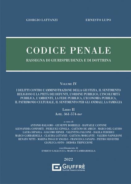 Codice penale. Rassegna di giurisprudenza e di dottrina. Vol. 4 - Giorgio Lattanzi,Ernesto Lupo - copertina