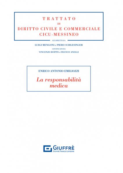 La responsabilità medica - Enrico Antonio Emiliozzi - copertina