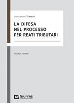 La difesa nel processo per reati tributari
