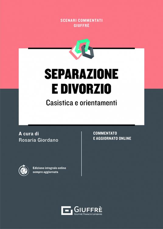  Separazione e divorzio. Casistica e orientamenti -  Rosaria Giordano - copertina