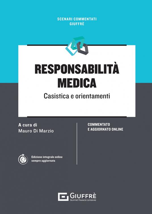 Responsabilità medica. Casistica e orientamenti - Mauro Di Marzio - copertina