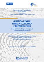 Giustizia penale, ripresa economica e recovery found