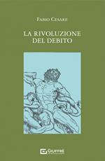 La rivoluzione del debito