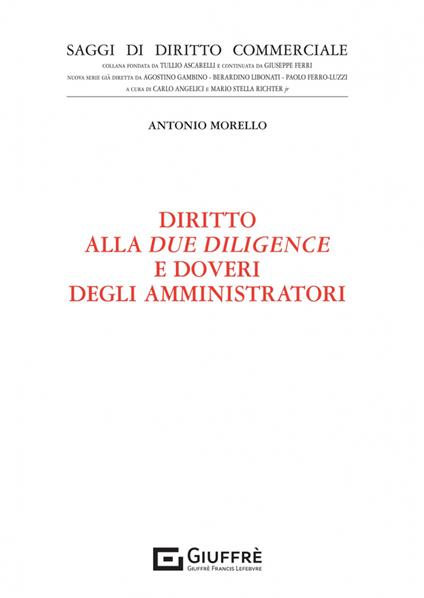 Diritto alla due diligence e doveri degli amministratori - Antonio Morello - copertina