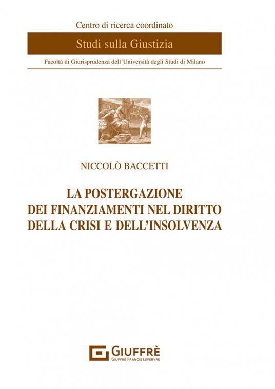 La postergazione dei finanziamenti nel diritto della crisi e dell'insolvenza - Niccolò Baccetti - copertina
