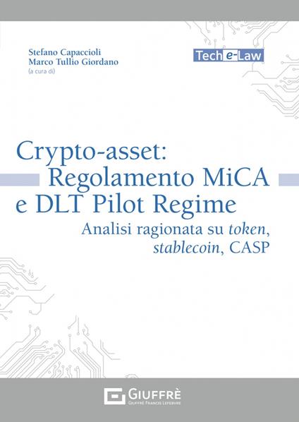 Crypto-asset: regolamento MiCA e DLT Pilot Regime - copertina