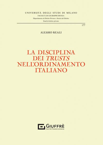 La disciplina dei «trusts» nell'ordinamento italiano - Alessio Reali - copertina