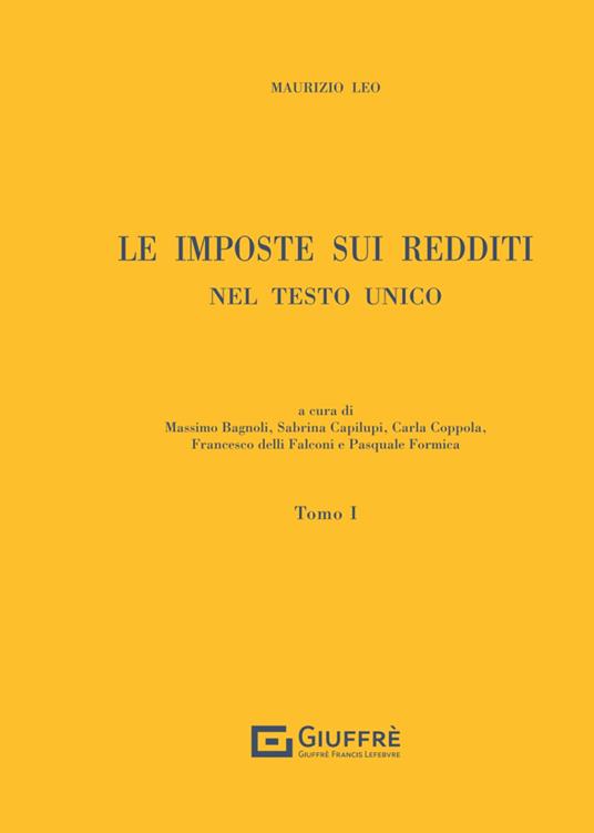 Le imposte sui redditi nel Testo Unico. Vol. 1 - Maurizio Leo - copertina