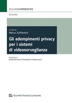Gli adempimenti privacy per sistemi di videosorveglianza