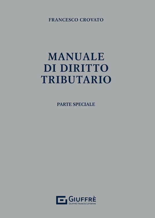 Manuale di diritto tributario - Francesco Crovato - copertina