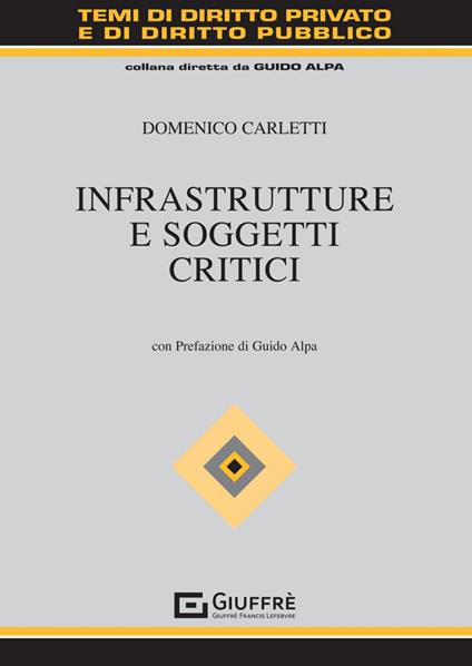 Infrastrutture e soggetti critici - Carletti Domenico - copertina