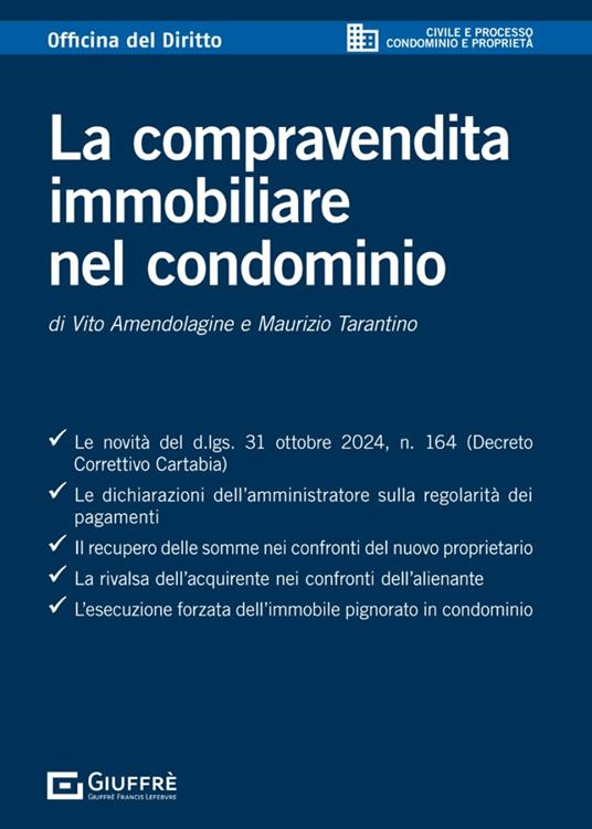 La compravendita immobiliare nel condominio - Vito Amendolagine,Maurizio Tarantino - copertina