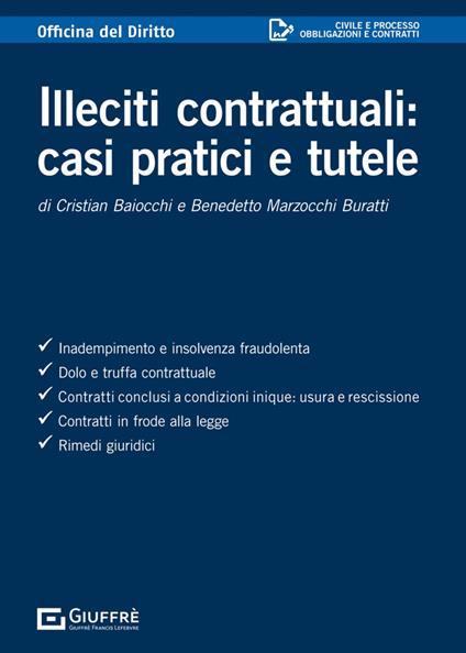 Illeciti contrattuali: casi pratici e tutele - Benedetto Marzocchi Buratti,Cristian Baiocchi - copertina