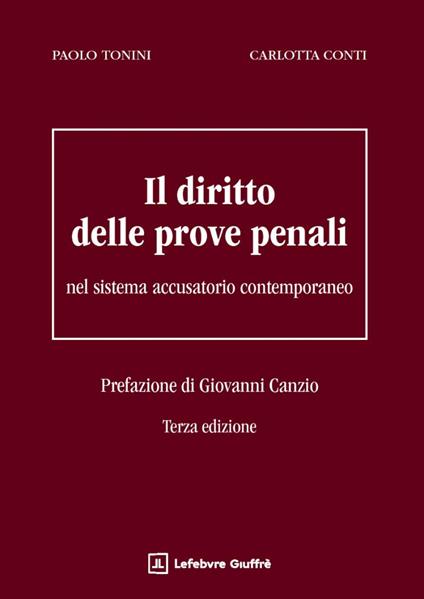 Il diritto delle prove penali - Paolo Tonini,Carlotta Conti - copertina