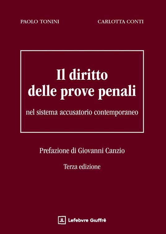 Il diritto delle prove penali - Paolo Tonini,Carlotta Conti - copertina