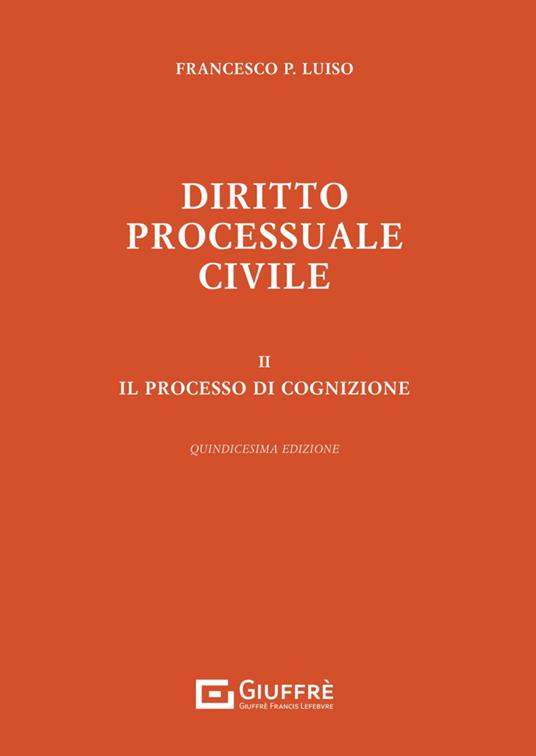 Diritto processuale civile. Vol. 2: Il processo di cognizione - Francesco Paolo Luiso - copertina