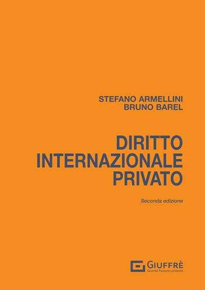 Diritto internazionale privato - Stefano Armellini,Bruno Barel - copertina