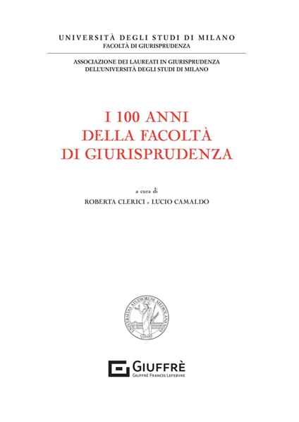 I 100 anni della facoltà di giurisprudenza - copertina