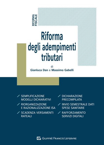 Riforma degli adempimenti tributari - Massimo Gabelli,Gianluca Dan - copertina