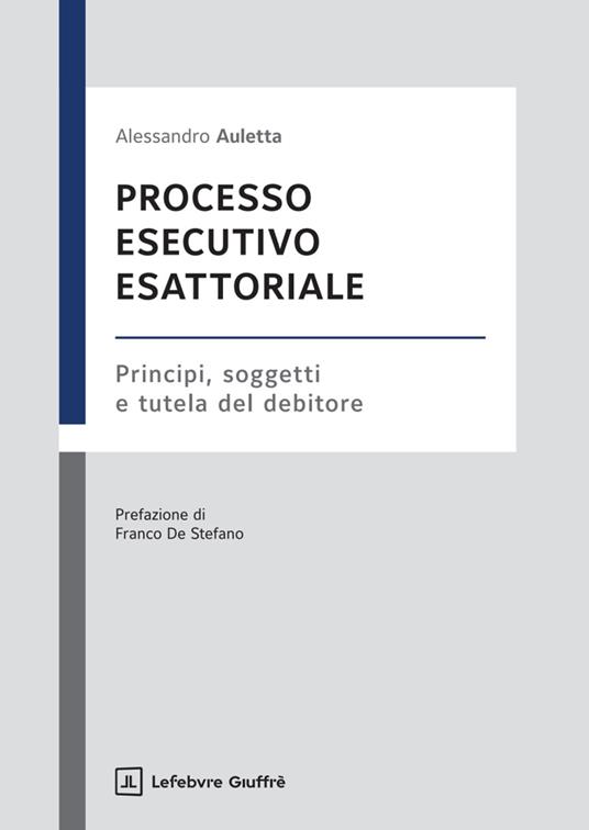 Processo esecutivo esattoriale - Alessandro Auletta - copertina