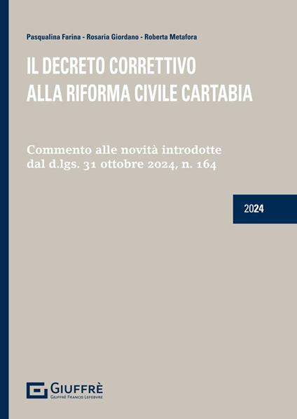 Il decreto correttivo alla riforma civile Cartabia - Rosaria Giordano,Pasqualina Farina,Roberta Metafora - copertina