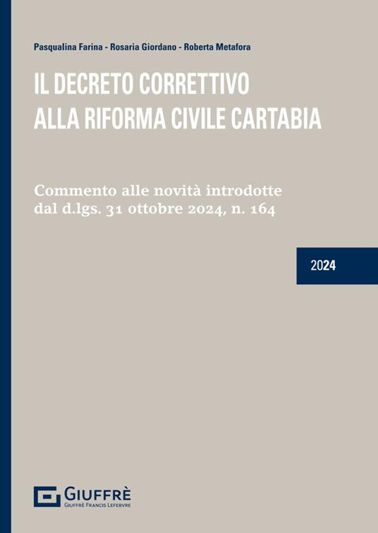 Il decreto correttivo alla riforma civile Cartabia - Rosaria Giordano,Pasqualina Farina,Roberta Metafora - copertina