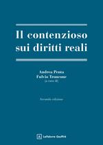 Il contenzioso sui diritti reali. Ediz. ampliata