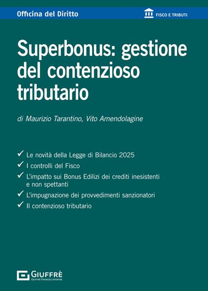 Superbonus: gestione del contenzioso tributario - Vito Amendolagine,Maurizio Tarantino - copertina