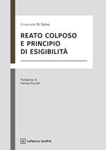Reato colposo e principio di esigibilità
