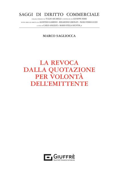 La revoca dalla quotazione per volontà dell'emittente - Marco Sagliocca - copertina