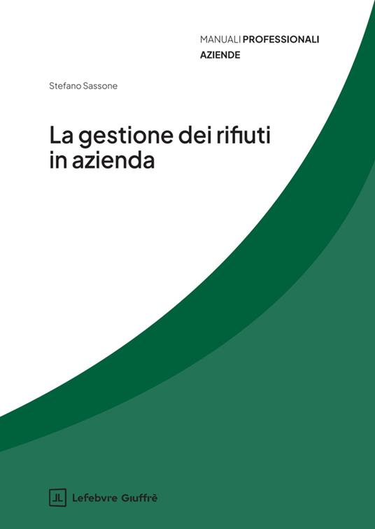 La gestione dei rifiuti in azienda - Stefano Sassone - copertina