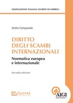 Diritto degli scambi internazionali. Normativa europea e internazionale