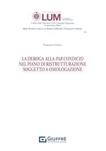 La deroga alla par condicio nel piano di ristrutturazione soggetto a omologazione