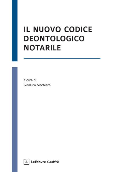 Il nuovo Codice deontologico notarile - copertina