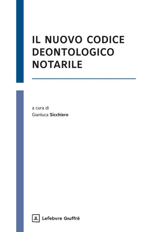 Il nuovo Codice deontologico notarile - copertina