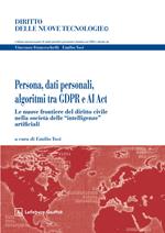 Persona, dati personali, algoritmi tra GDPR e AI ACT