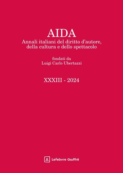 Aida. Annali italiani del diritto d'autore, della cultura e dello spettacolo (2024) - copertina