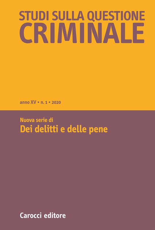 Studi sulla questione criminale (2020). Vol. 1: Dei delitti e delle pene - copertina