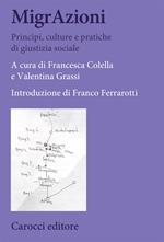 MigrAzioni. Principi, culture e pratiche di giustizia sociale