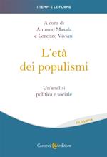 L' età dei populismi. Un'analisi politica e sociale