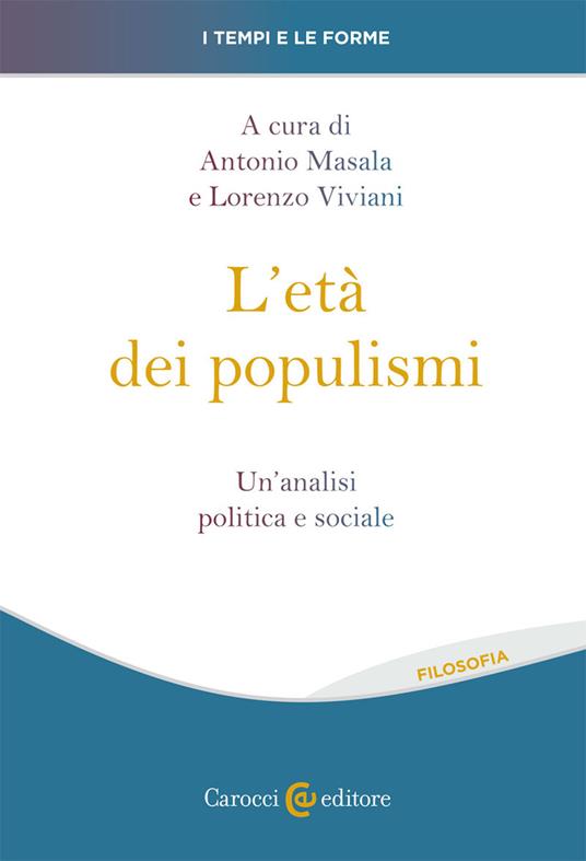 L' età dei populismi. Un'analisi politica e sociale - copertina