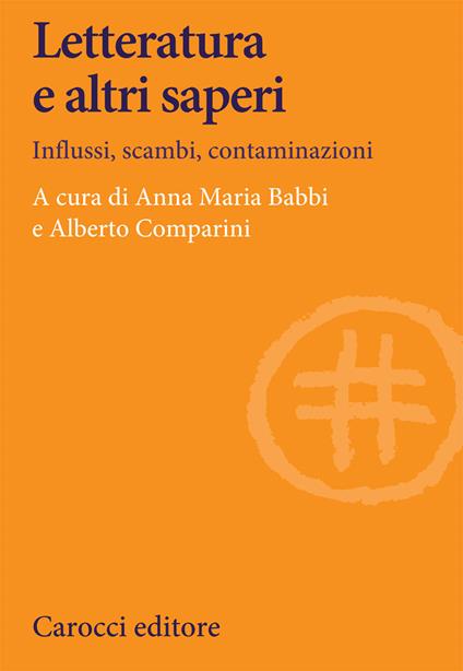 Letteratura e altri saperi. Influssi, scambi, contaminazioni - copertina